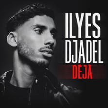 Ilyes Djadel - D&eacute;j&agrave; - Palais des Glaces, Paris